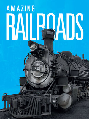 cover image of Amazing Railroads